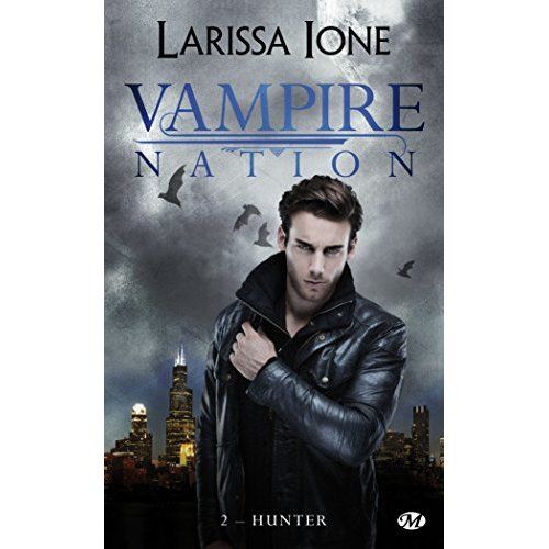 Emprunter Vampire Nation Tome 2 : Hunter livre