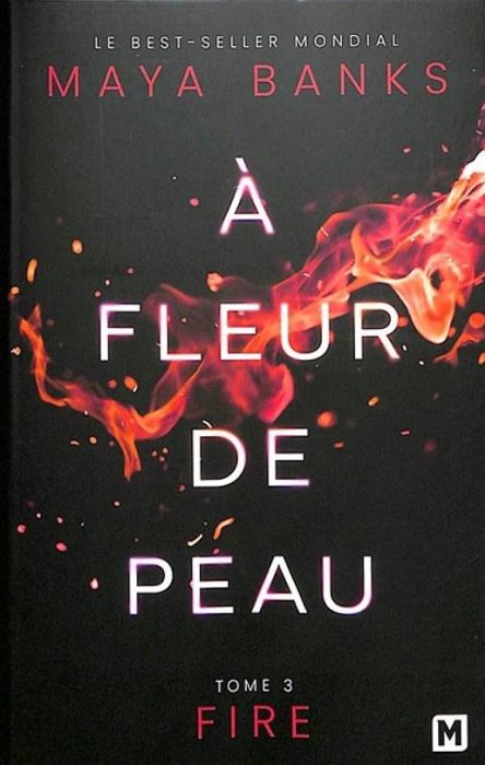 Emprunter A fleur de peau/03/Fire livre