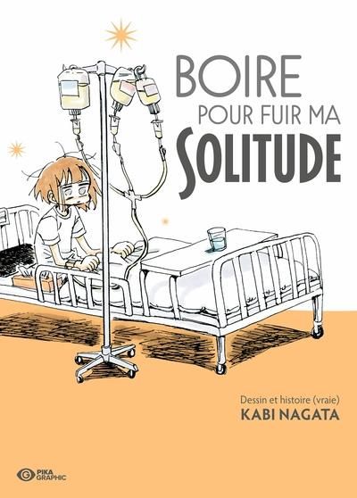 Emprunter Boire pour fuir ma solitude livre