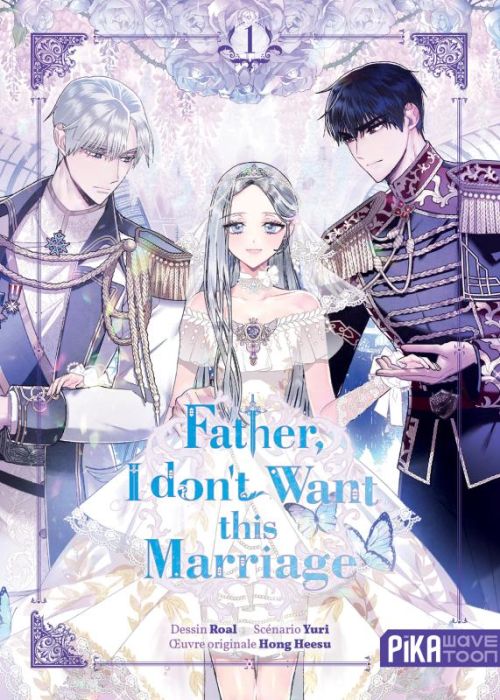 Emprunter Father, I don't Want this Marriage Tome 1 livre