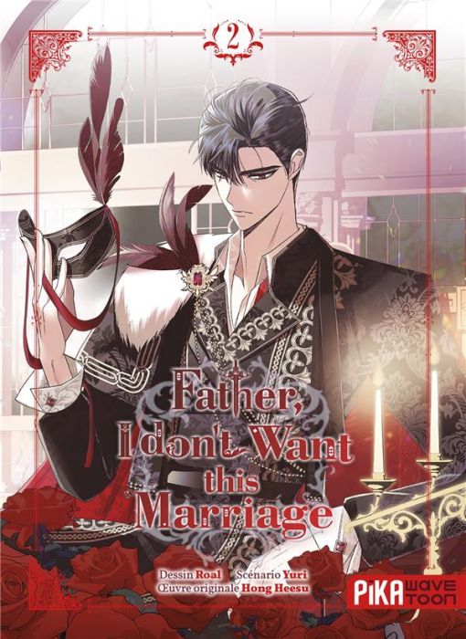 Emprunter Father, I don't Want this Marriage Tome 2 livre