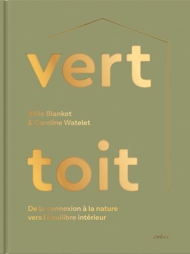 Emprunter Vert toit. De la connexion à la nature vers l'équilibre intérieur livre