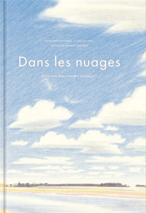 Emprunter Dans les nuages. Lever les yeux pour se souvenir de l'impermanence de chaque chose livre