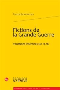 Emprunter FICTIONS GRANDE GUERRE - VARIATIONS LITTERAIRES SUR 14-18 livre