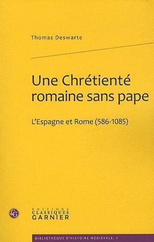 Emprunter CHRETIENTE ROMAINE SANS PAPE L ESPAGNE ROME 586-1085 livre