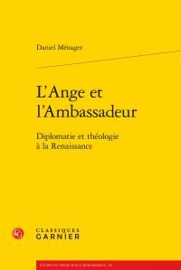 Emprunter L ANGE L AMBASSADEUR - DIPLOMATIE THEOLOGIE RENAISSANCE livre