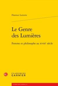 Emprunter Le genre des lumières femme et philosophe au XVIIIe siècle livre