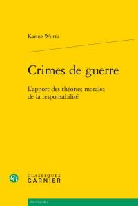 Emprunter CRIMES GUERRE - L APPORT THEORIES MORALES RESPONSABILITE livre