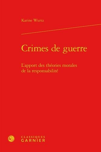 Emprunter CRIMES GUERRE - L APPORT THEORIES MORALES RESPONSABILITE livre