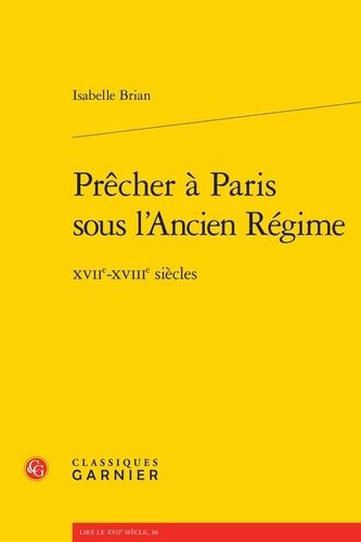 Emprunter PRECHER PARIS SOUS L ANCIEN REGIME - XVIIE-XVIIIE SIECLES livre