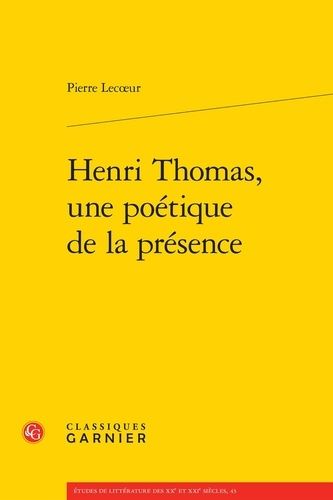 Emprunter HENRI THOMAS POETIQUE PRESENCE livre