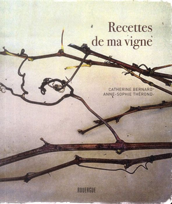 Emprunter Recettes de ma vigne livre