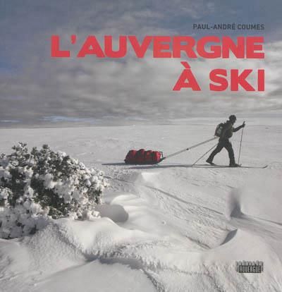 Emprunter L'Auvergne à ski livre