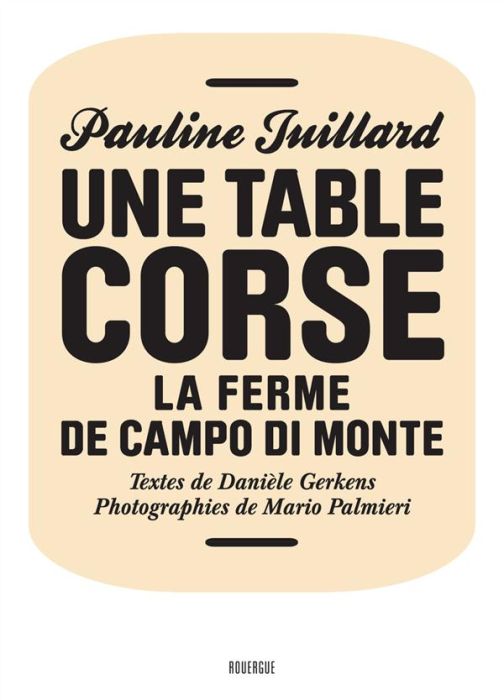 Emprunter Une table corse. La ferme de Campo di Monte livre