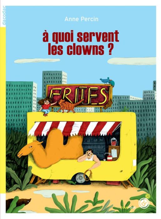 Emprunter A quoi servent les clowns ? livre