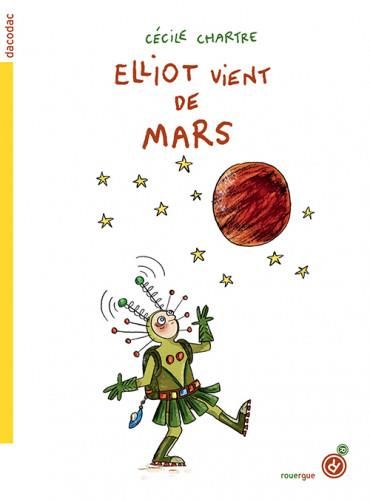 Emprunter Elliot vient de Mars livre