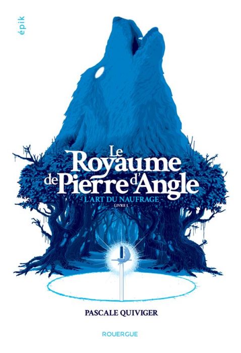 Emprunter Le royaume de Pierre d'Angle Tome 1 : L'art du naufrage livre