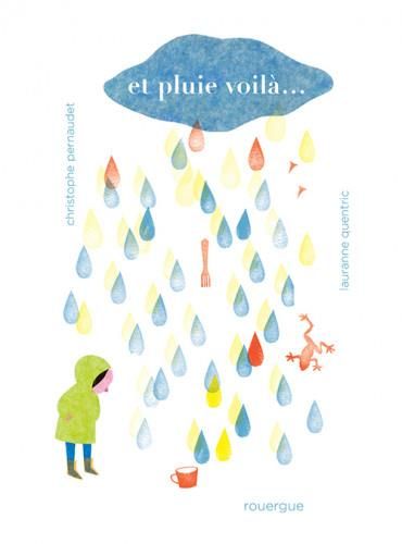 Emprunter Et pluie voilà... livre