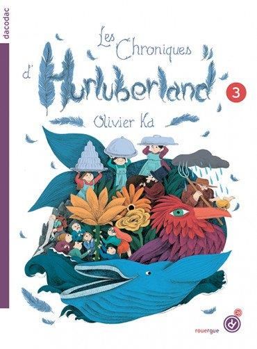 Emprunter Les chroniques d'Hurluberland Tome 3 livre