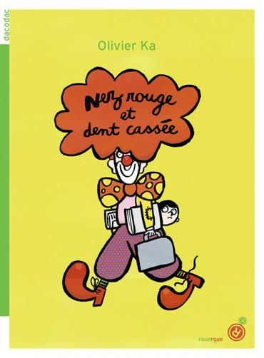 Emprunter Nez rouge et dent cassée livre