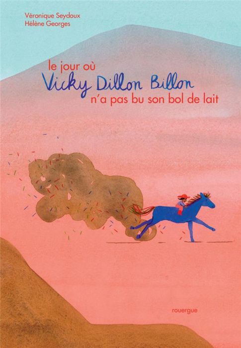 Emprunter Le Jour où Vicky Dillon Billon n'a pas bu son bol de lait livre