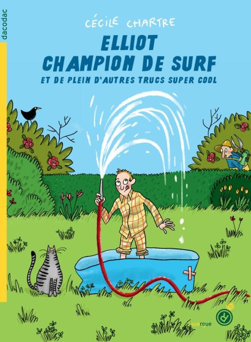 Emprunter Elliot champion de surf et de plein d'autres trucs super cool livre