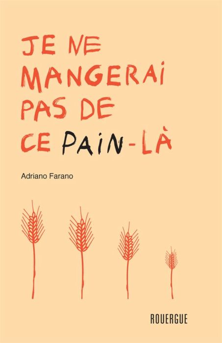 Emprunter Je ne mangerai pas de ce pain-là livre