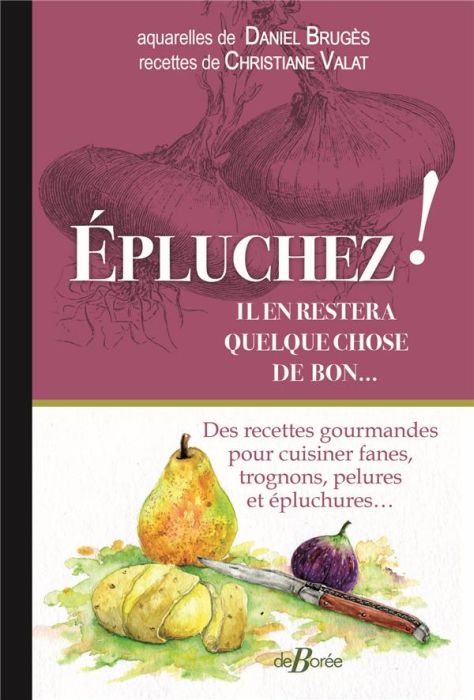 Emprunter EPLUCHEZ IL EN RESTERA QUELQUE livre