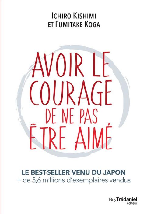 Emprunter Avoir le courage de ne pas être aimé livre