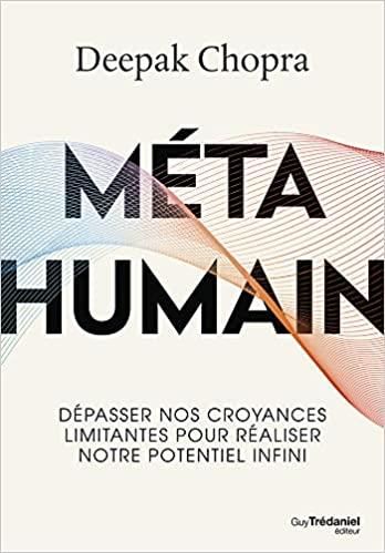 Emprunter Métahumain. Dépasser nos croyances limitantes pour réaliser notre potentiel infini livre