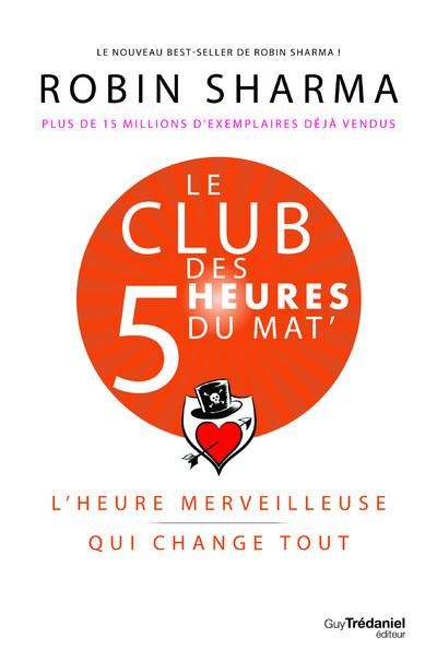 Emprunter Le club des 5 heures du mat'. L'heure merveilleuse qui change tout livre