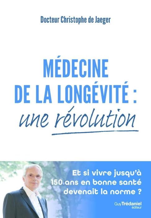 Emprunter Médecine de la longévité : une révolution ! livre