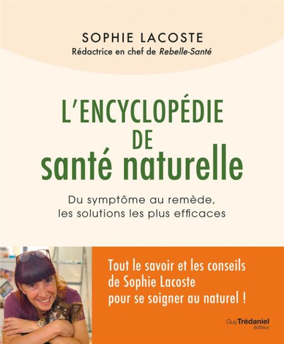 Emprunter L'encyclopédie de santé naturelle. Du symptôme au remède, les solutions les plus efficaces livre