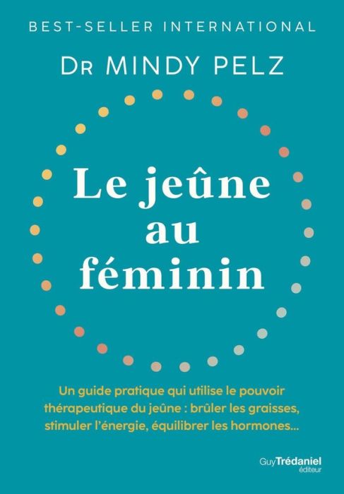 Emprunter Le jeûne au féminin. Un guide pratique qui utilise le pouvoir thérapeutique du jeûne : brûler les gr livre