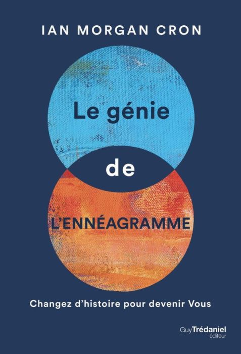 Emprunter Le génie de l'ennéagramme. Changez d'histoire pour devenir Vous livre