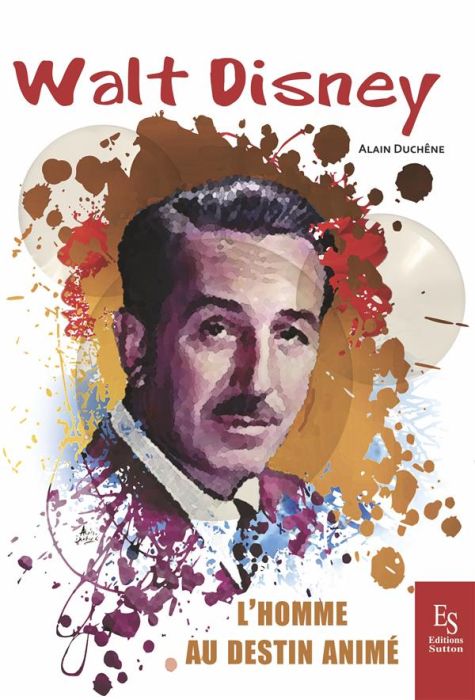 Emprunter Walt Disney. L'homme au destin animé livre