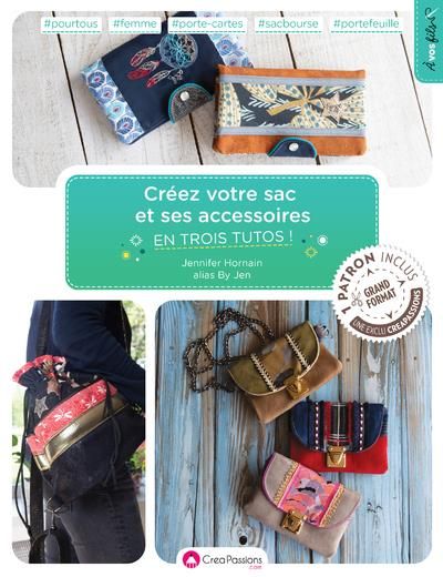 Emprunter Créez votre sac et ses accessoires en trois tutos ! livre