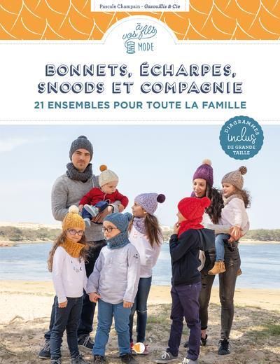 Emprunter Bonnets, écharpes, snoods et compagnie. 21 ensembles pour toute la famille livre