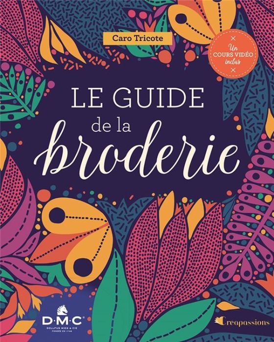 Emprunter Le guide de la broderie livre