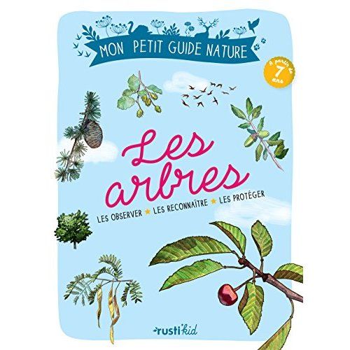 Emprunter Les arbres. Les observer, les reconnaître, les protéger livre