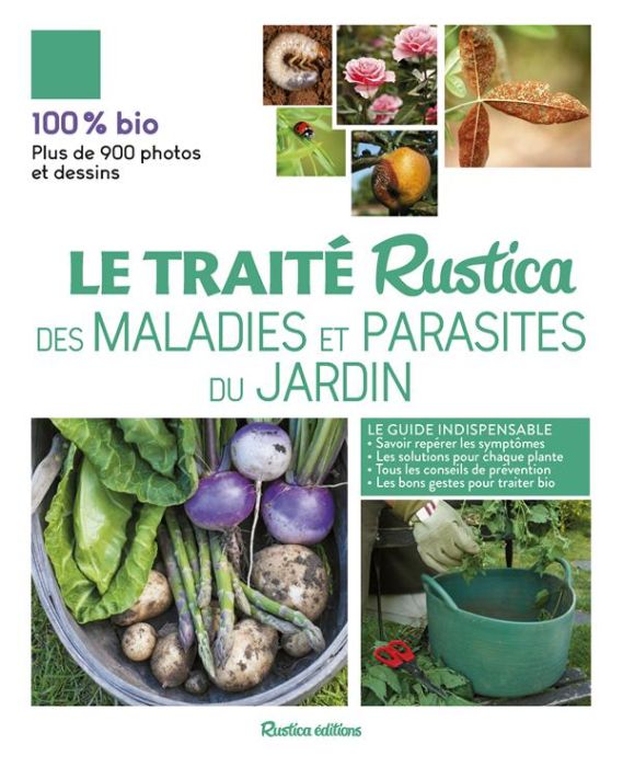 Emprunter Le Traité Rustica des maladies et parasites du jardin livre