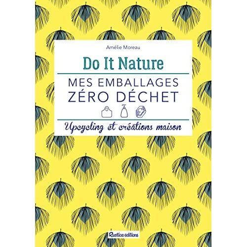 Emprunter Mes emballages zéro déchet. Upcycling et créations maison livre