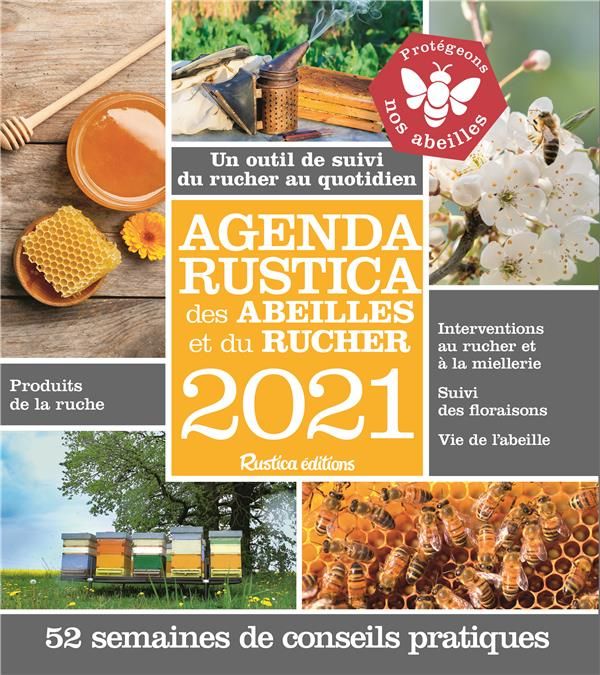 Emprunter Agenda Rustica des abeilles et du rucher. Un outil de suivi du rucher au quotidien, Edition 2021 livre