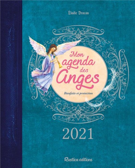 Emprunter Mon agenda des anges. Bienfaits et protection, Edition 2021 livre