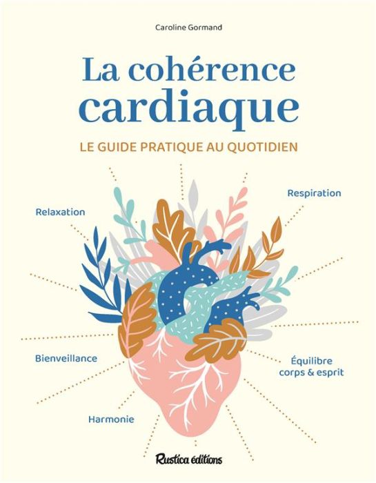 Emprunter La cohérence cardiaque. Le guide pratique au quotidien livre