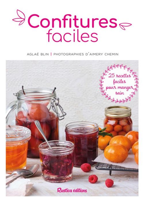 Emprunter Confitures faciles. 30 recettes de saison pour manger sain livre