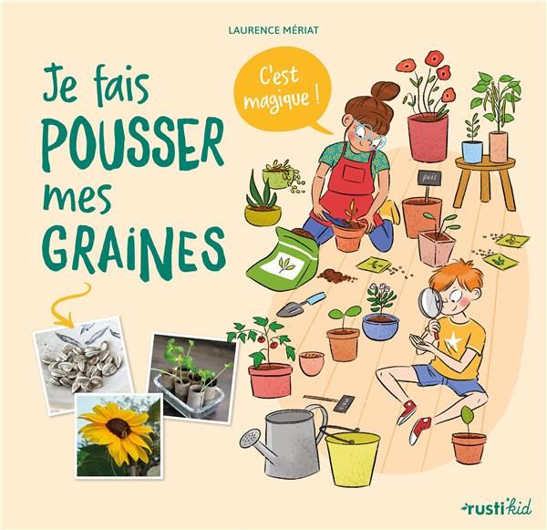 Emprunter Je fais pousser mes graines. C'est magique ! livre