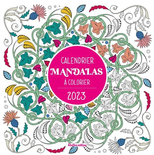 Emprunter Calendrier mandalas à colorier. Edition 2023 livre