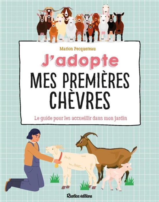 Emprunter J'adopte mes premières chèvres livre