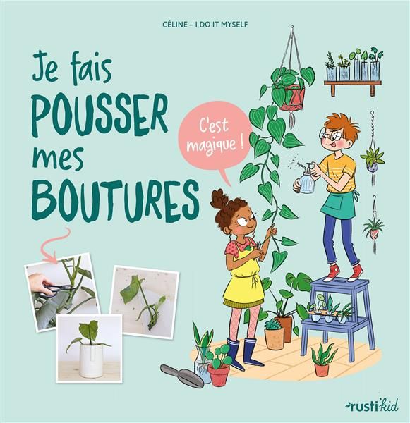 Emprunter Je fais pousser mes boutures. C'est magique ! livre